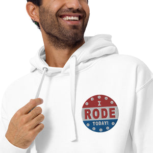 I Rode Today Hoodie, Embroidered